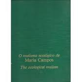 O Realismo Ecologico De Maria Campos - Edicao Bilingue