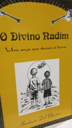 O Divino Nadim - Um Anjo Que Desceu A Terra