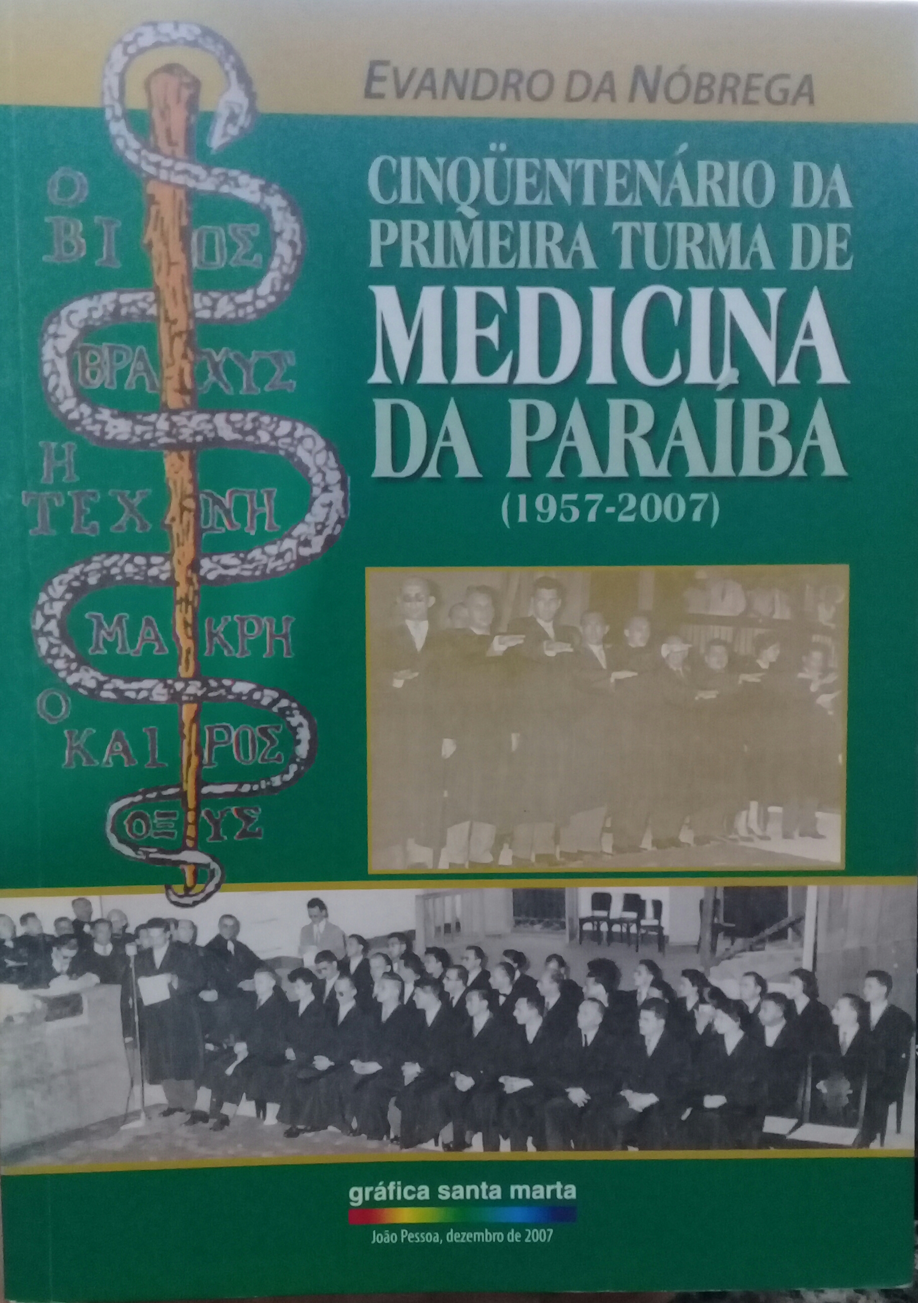 Cinquentenario Da Primeira Turma De Medicina Da Paraiba