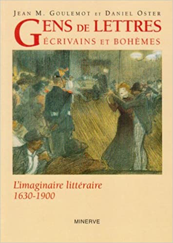 Gens de lettres écrivains et bohemes