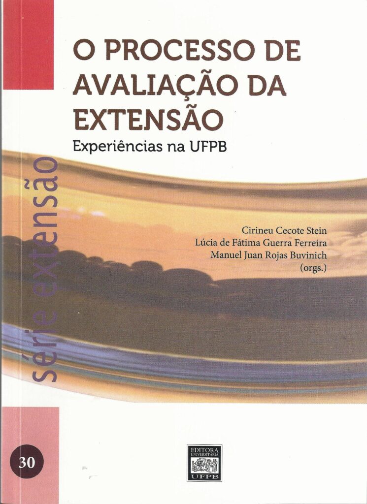 O Processo De Avaliacao Da Extensao - Experiencias Na Ufpb