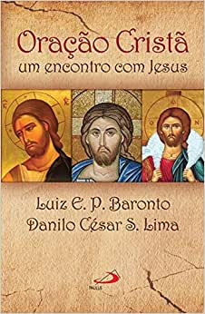 Oracao Crista - Um Encontro Com Jesus