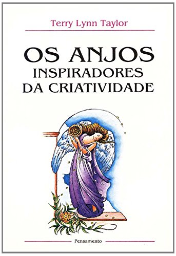 os Anjos - Inspiradores Da Criatividade