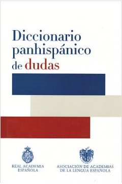 Diccionario Panhispanico De Dudas
