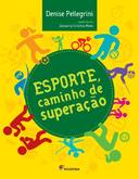 Esporte Caminho De Superacao