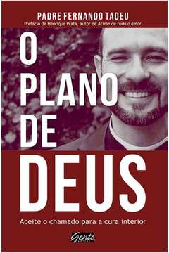 O Plano De Deus - Aceite O Chamada Para A Cura Interior
