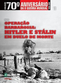 1941 - Operacao Barbarossa - Hitler E Stalin Em Duelo De Morte