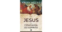 Jesus E A Cidadania Do Espirito