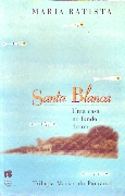 Santa Blanca uma Casa No Fundo Do Rio