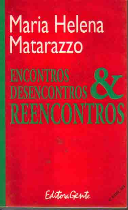 Encontros Desencontros E Reencontros
