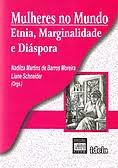 Mulheres No Mundo Etnia Marginalidade E Diaspora