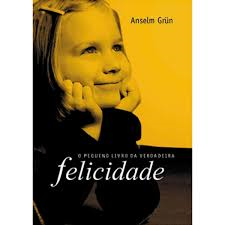 O Pequeno Livro Da Verdadeira Felicidade