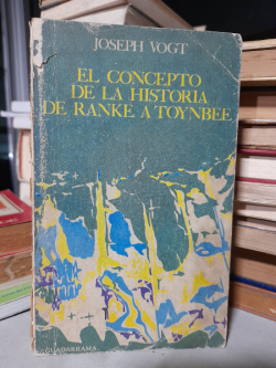 El Concepto De La Historia De Ranke A Toynbee