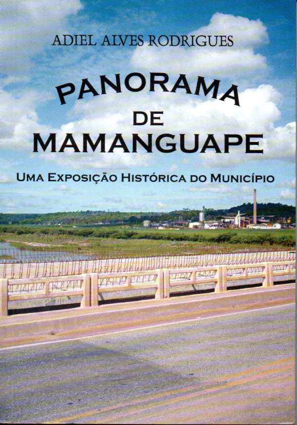 Panorama De Mamanguape - Uma Exposicao Historica Do Municipio (f-450 / 04)