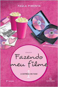 Fazendo Meu Filme V. 01 - A Estreia De Fani
