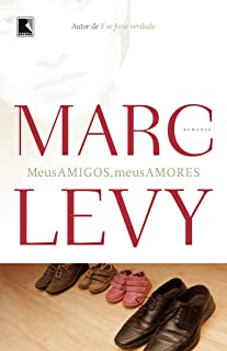 Meus Amigos Meus Amores