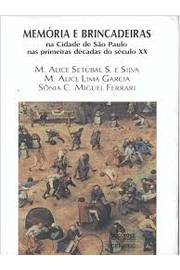 Memoria E Brincadeiras Na Cidade De Sao Paulo Nas Primeiras Decadas Do Seculo Xx