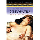 As Memorias De Cleopatra V. 3 - O Beijo Da Serpente
