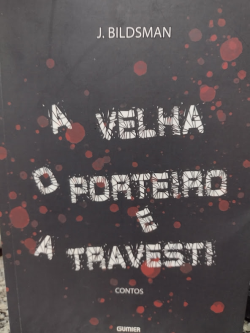 A Velha O Porteiro E A Travesti