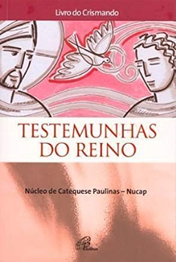 Testemunhas Do Reino - Livro Do Crismando