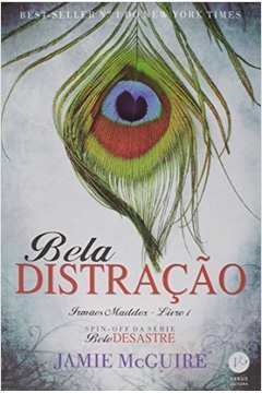Bela Distracao - Irmaos Maddox Livro 01