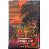 I-Juca Pirama - Os Timbiras e Outros Poemas