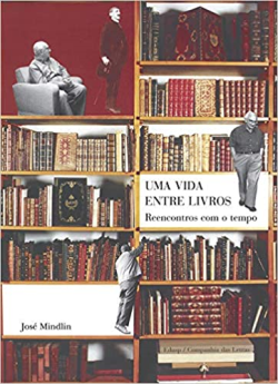 Uma Vida Entre Livros - Reencontros Com O Tempo