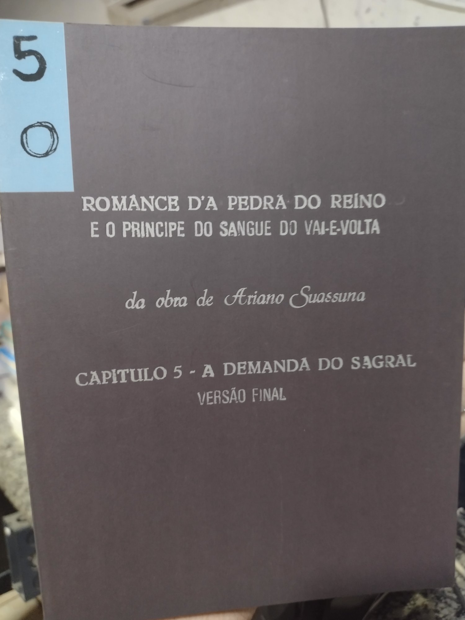 Romance da Pedra do Reino o Príncipe do Sangue do Vai-e Volta - Capitulo 5 a demanda do sagral