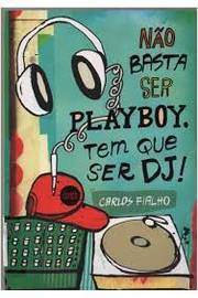 Nao Basta Ser Playboy Tem Que Ser Dj