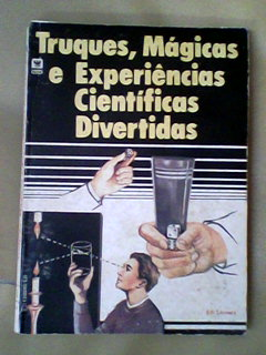 Truques Magicas E Experiencias Cientificas Divertidas