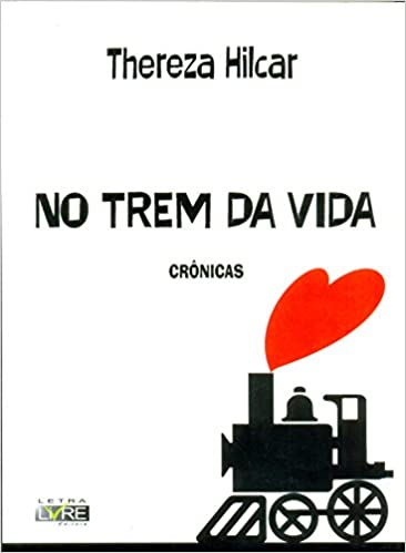 No Trem Da Vida - Cronicas