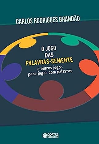 O Jogo das palavras Semente e Outros Jogos para Jogar com Palavras