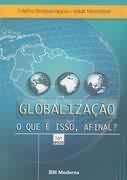 Globalizacao - O Que E Isso Afinal