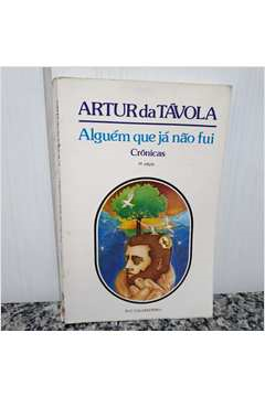 Alguem Que Ja Nao Fui - Cronicas