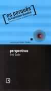 Perspectivas - Os Porques Da Desordem Mundial - Mestres Explicam A Globalizacao