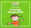 A Barriga Transparente