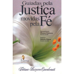 Guiadas Pela Justiça, Movidas Pela Fé