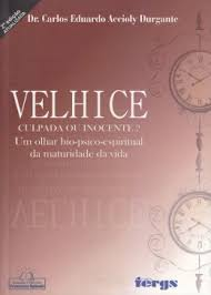 Velhice - Culpado Ou Inocente?