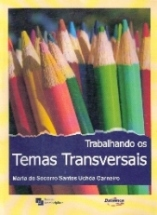 Trabalhando Os Temas Transversais