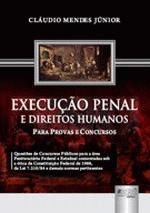 Execucao Penal E Direitos Humanos - Para Provas E Concursos