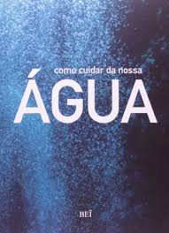Como Cuidar Da Nossa Agua