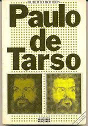 Paulo De Tarso - O Maior Bandeirante Do Evangelho