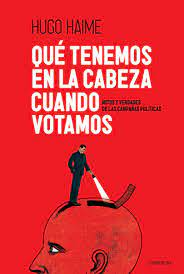 Que Tenemos En La Cabeza Cuando Votamos