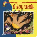 Rouxinol, O