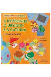 A Raposinha O Ursinho E A Gatinha