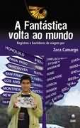 Fantastica Volta Ao Mundo,  A - Registro E Bastidores De Viagem