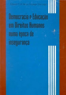 Democracia E Educacao Em Direitos Humanos Numa Epoca De Inseguranca