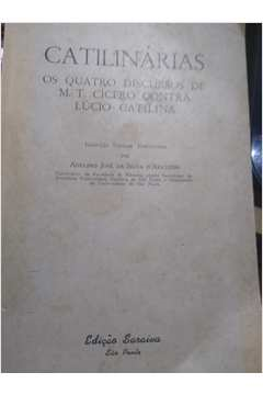 Catilinarias Os Quatro Discursos De M. T. Cicero Contra Lucio Catlina
