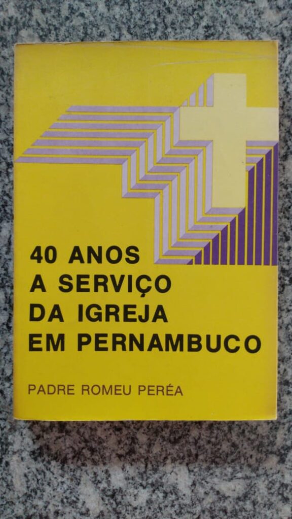 40 Anos A Servico Da Igreja Em Pernambuco