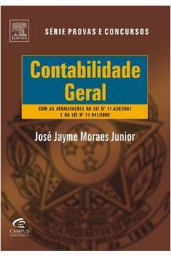 Contabilidade Geral - Com As Atualizacoes Da Lei 11.638/2007 E Da Lei 11.941/2009